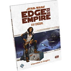 Star Wars: Edge of the Empire - Fly Casual